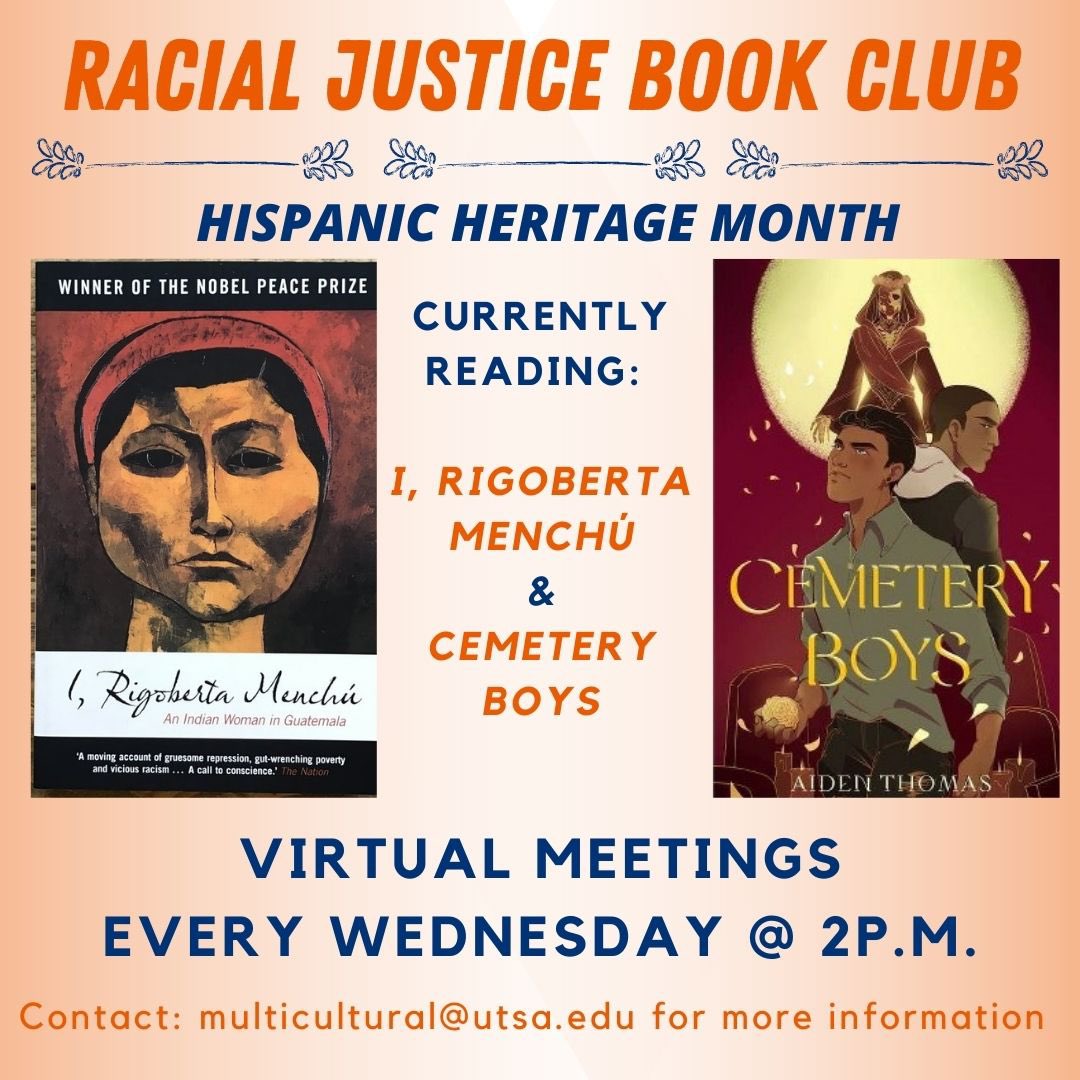 UTSAEnglish's tweet photo. Celebrate #HispanicHeritageMonth with the #RacialJustice #BookClub! Meetings are every Wednesday and they are currently reading “I, Rigoberta Menchu,” and “Cemetery Boys.”
For more information, contact: multicultural@utsa.edu
#UTSA #UTSA22 #UTSA23 #UTSA24 #UTSA25 #utsaenglish https://t.co/ERzFAxLkvl