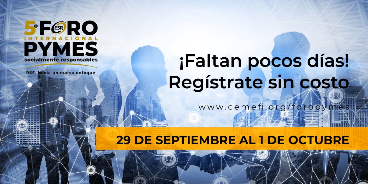 ¡Faltan pocos días!
Regístrate SIN COSTO en el Quinto Foro Internacional PyMEs Socialmente Responsables. Visita cemefi.org/foropymes/ #ESR #RSE #PymesESR
