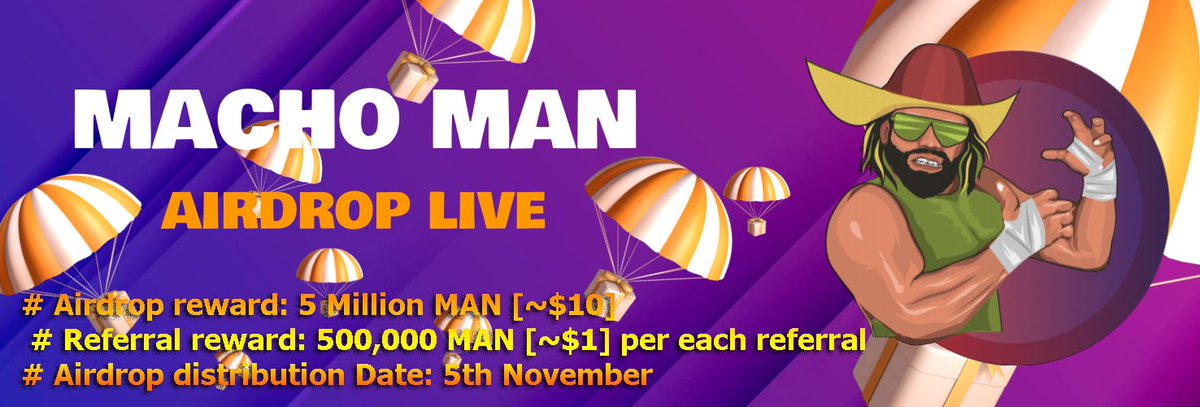 📣 Macho Man Airdrop is live!

🏆 Reward for Tasks:  Up to 5 Million MAN (~$10)

👨‍👩‍👧 Referral Reward:  500,000 MAN (~$1)

👉 t.me/MachoManAirdro… 👈

⏳ Distribution date: November 5, 2021.

#cryptocurrency #Airdrop #BSC #Bitcoin #ETH #MachoMan #MAN #Airdropstario #DeFi #NFT