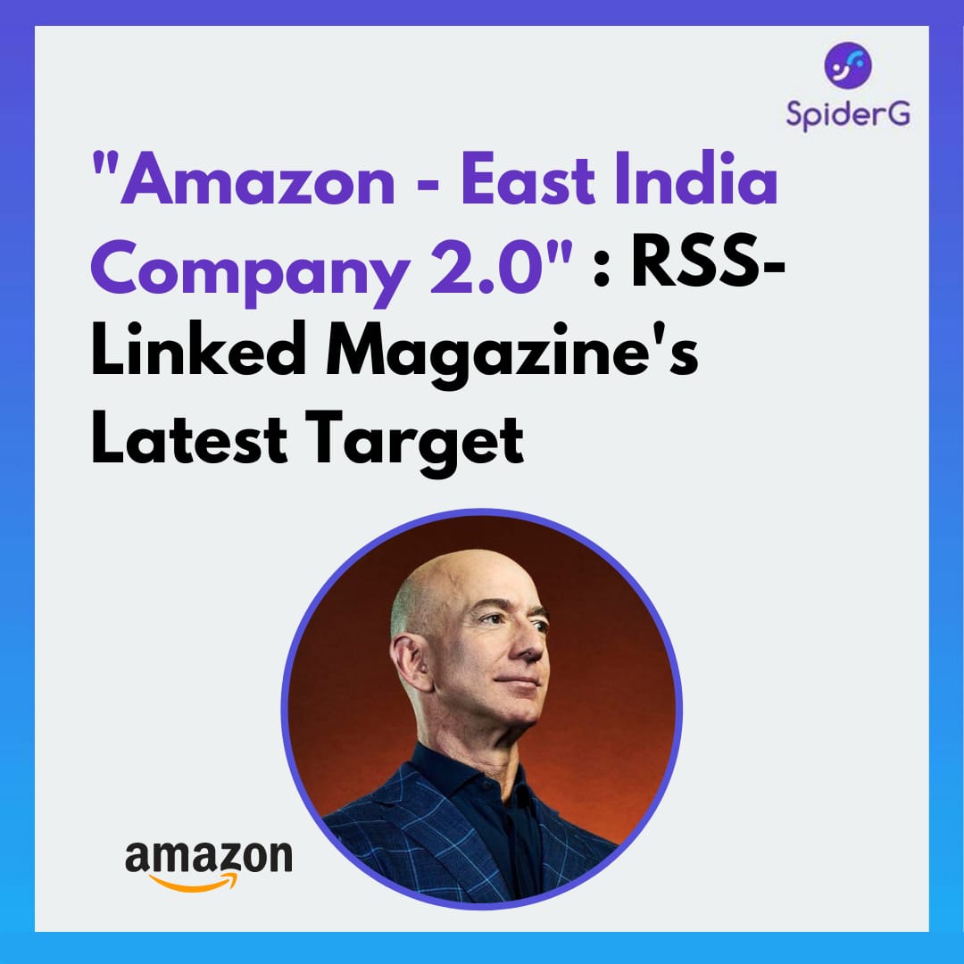 SpiderGApp's tweet photo. RSS linked Panchjanya accuses  Amazon of attempting to  build  a  monopoly in the indian market therefore  destroying  small businesses in india.

Please share your views 📝

 #microbusinessowner #microbusiness #smallbusinessowner #entrepreneur #shoponline https://t.co/vEnj9aiuGu