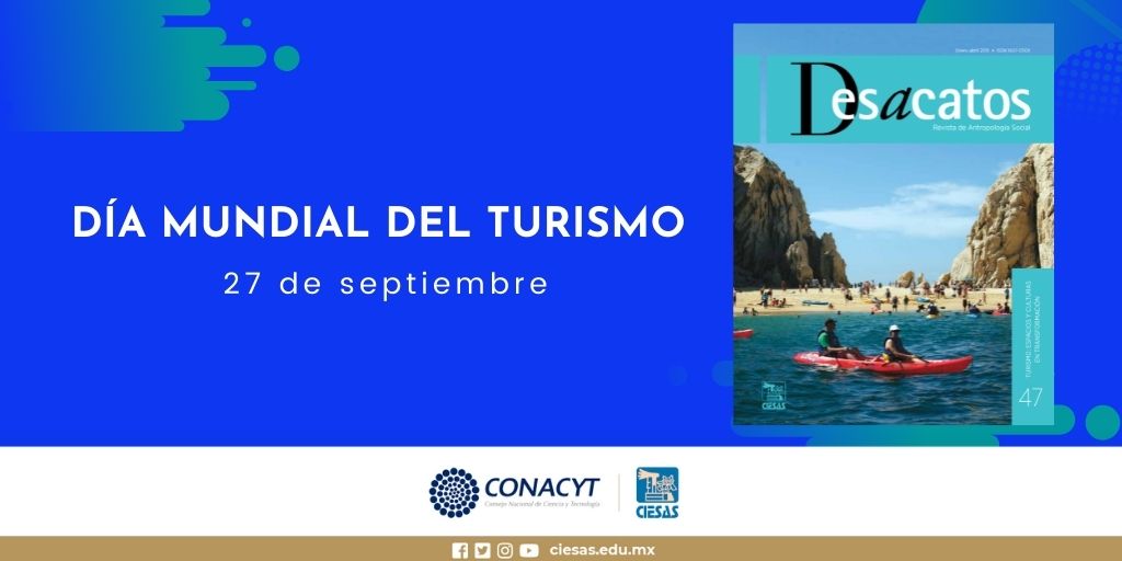 ciesas's tweet photo. ¿Cuál es la historia del #turismo como práctica social, asociada a un estilo de vida en la modernidad?
Hoy en el #DíaMundialDelTurismo es pertinente conocer del tema con la edición 47 de la revista @Desacatos, publicada en 2015. 👉https://t.co/pr78fNWSmO https://t.co/mmvkpnhkxl