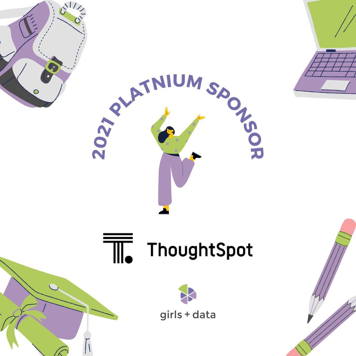 Continuing to help girls + data thrive is our sponsor Thoughtspot! A big thank you to Thoughtspot for supporting our mission of enlightening middle school girls to the possibilities &amp; job opportunities found in data analytics &amp; data science.