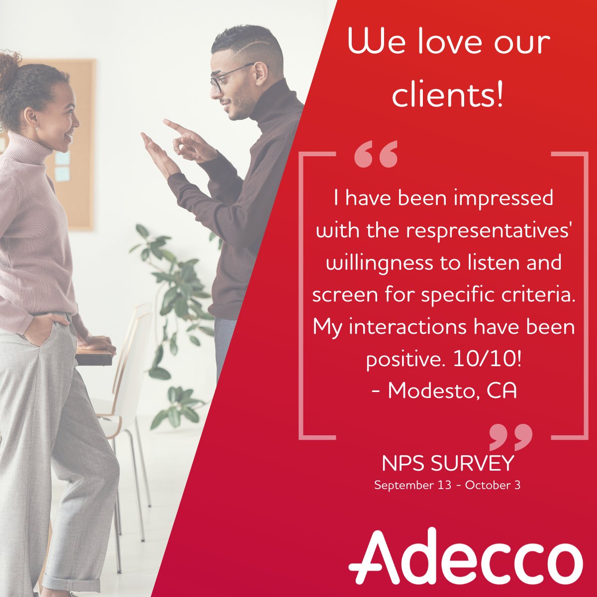 AdeccoUSA's tweet photo. We love our clients! It's the last week you can complete the NPS Survey. Look in your inbox and send us some feedback. We'd love to hear from you! #NPS2021 #AdeccoUSA #Staffing https://t.co/lGAuTsIg7P