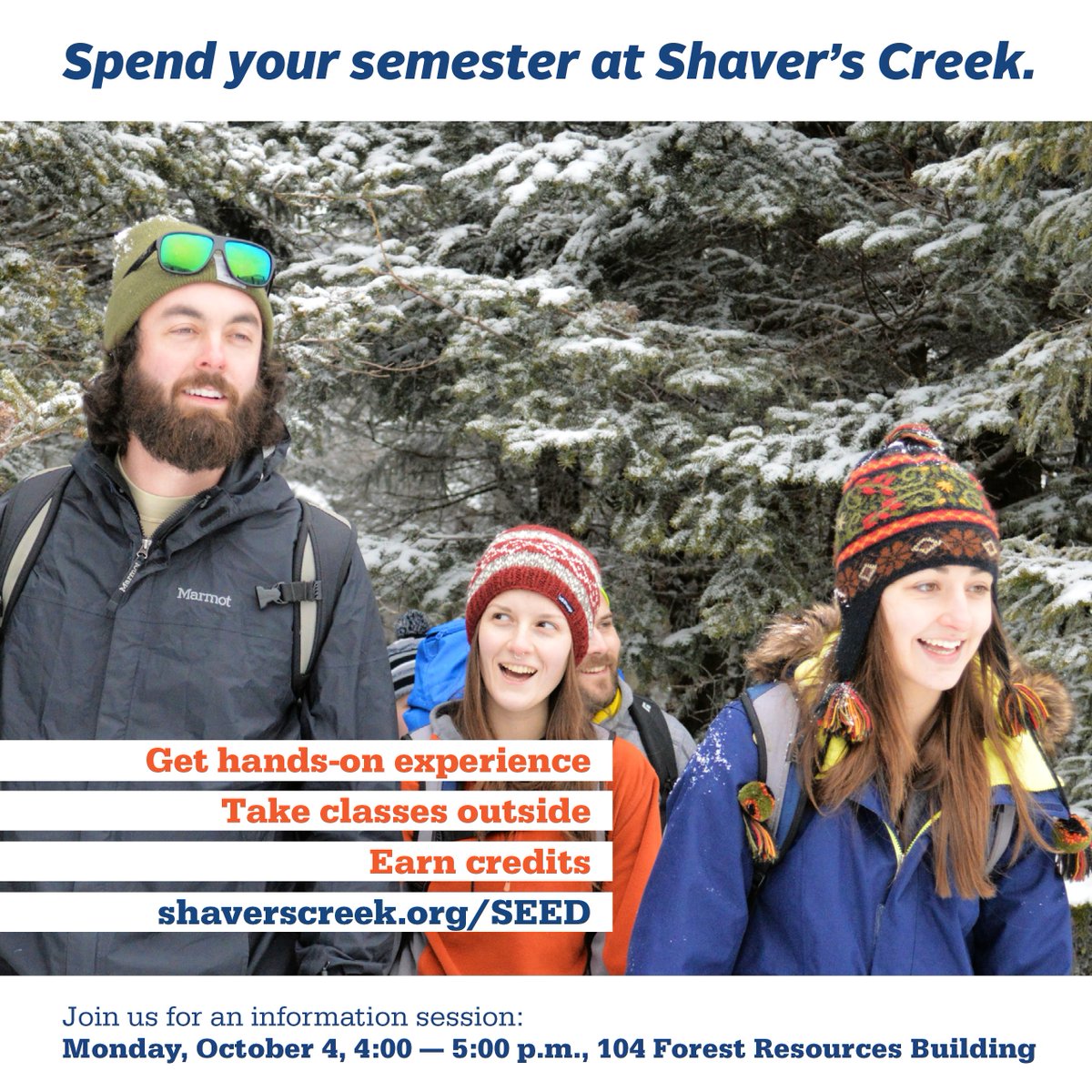 Spend your semester at Shaver's Creek with SEED! The SEED experience includes earning credit for an entire semester through hands-on learning in the outdoors. Join us for an information session on Monday, October 4th, from 4:00 — 5:00 p.m., in 104 Forest Resources Building.