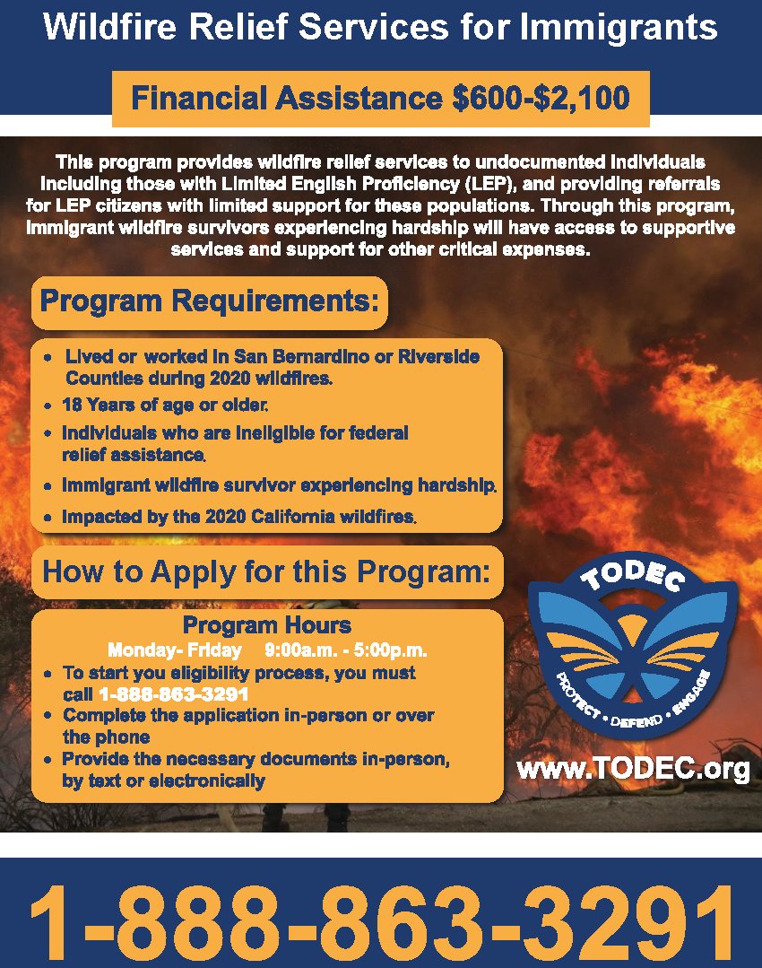 TODEC.org is offering financial assistance for immigrants  that have been affected by the recent wildfires. See the flyer below for more details.