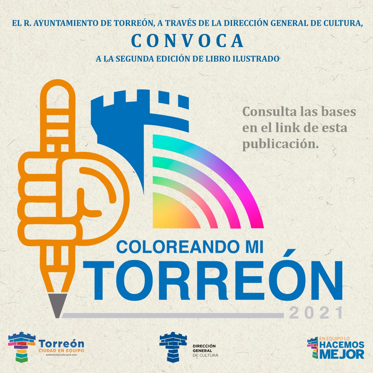🖍️Esta semana cierra la convocatoria "Coloreando mi Torreón"🎨
Consulta las bases y envía tus propuestas.
📓Los trabajos seleccionados serán parte de la segunda edición del cuadernillo para colorear "Coloreando mi Torreón" 
✍🏼🌐Consulta las bases en: bit.ly/3t4OE0V