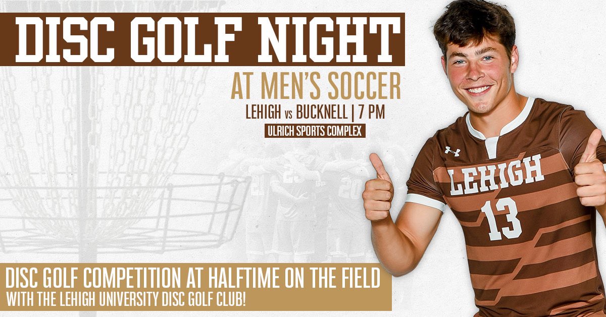 Ulrich Sports Complex is the place to be Wednesday at 7 PM…for Disc Golf Night! 

There will be a competition on the field at halftime. You don’t want to miss it!

#GoLehigh | #DODN