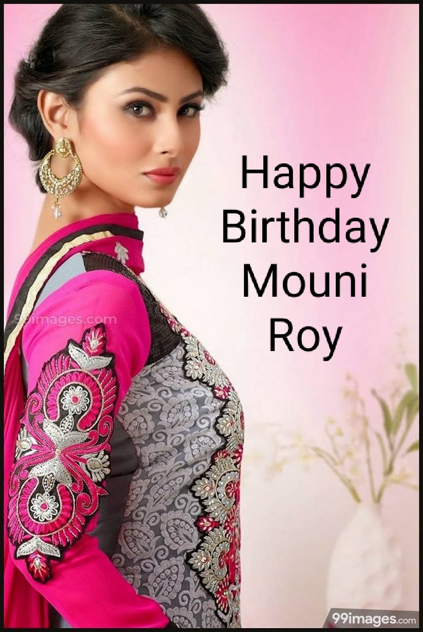 Happy Birthday To You Mouni Roy . 