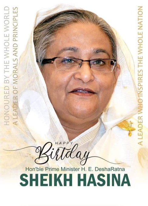 Happy birthday hon\ble Prime Minister  H.E. DeshaRatna 
Sheikh Hasina 