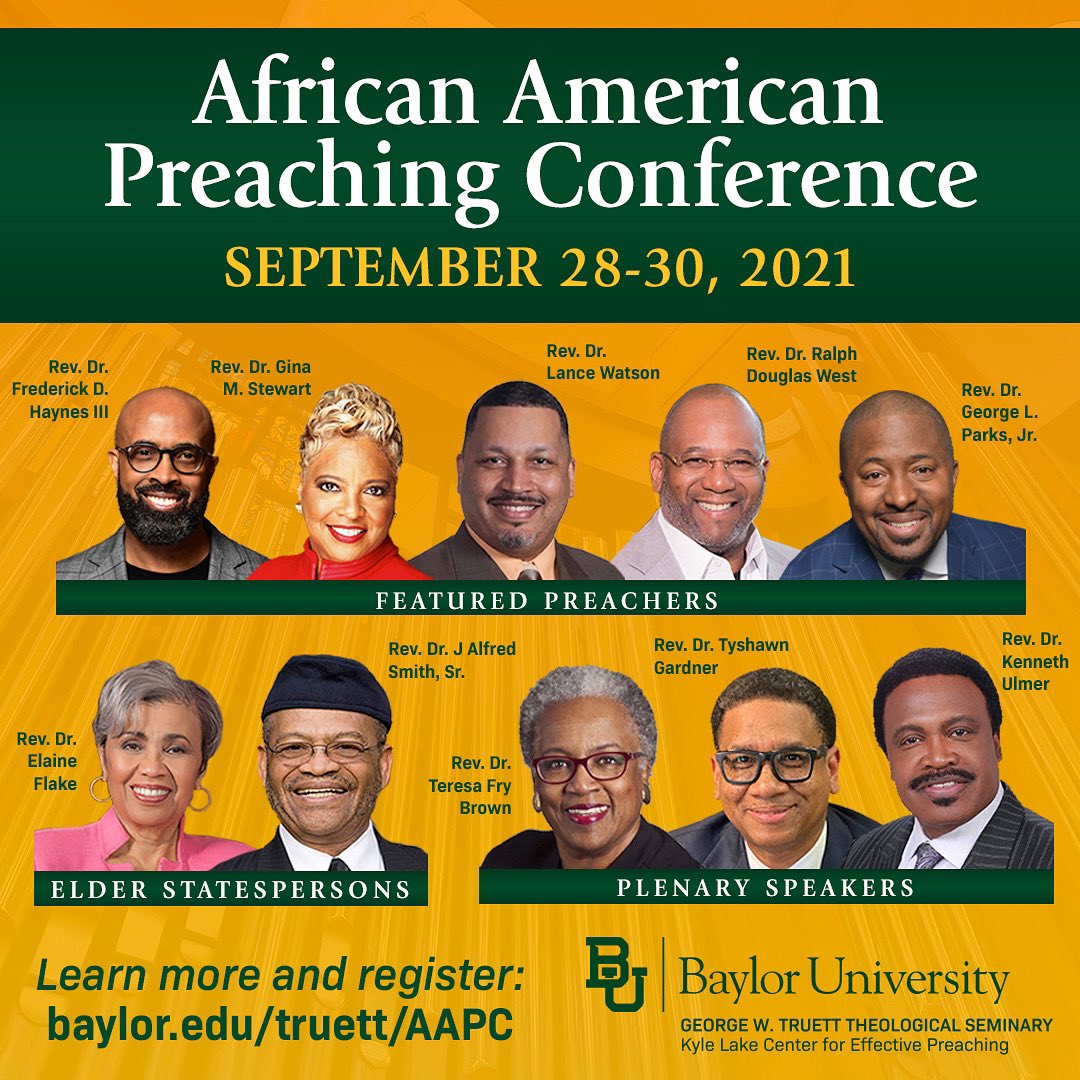 jewellondon's tweet photo. Get ready for the @Baylor @TruettSeminary African American Preaching Conference!!!
Sept 28-30, 2021
9:00am | On-site Registration opens
11:00am | Worship
https://t.co/5h44j65WxV
#AAPC #Baylor #Truett #PreachingConference #HerStory #GreenLeaves🍃 https://t.co/GniffdHqYj
