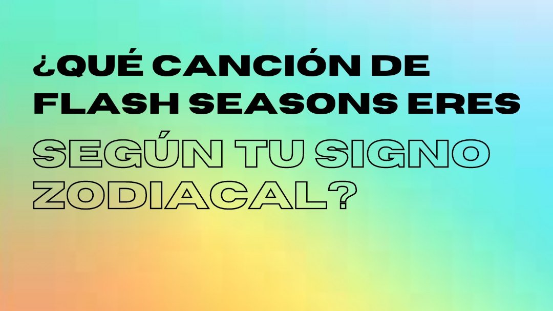 FlashSeasons's tweet photo. ¡Hicimos una dinámica bien cool en nuestras historias de #Instagram para que sepan que canción de #FlashSeasons ⚡ son según su signo zodiacal!
¡Vayan a Checarla! 🤩🎶🐦🌱🔥🌈💫
👉🏻 https://t.co/ohleVmCYvV https://t.co/DFlD0G7v4b