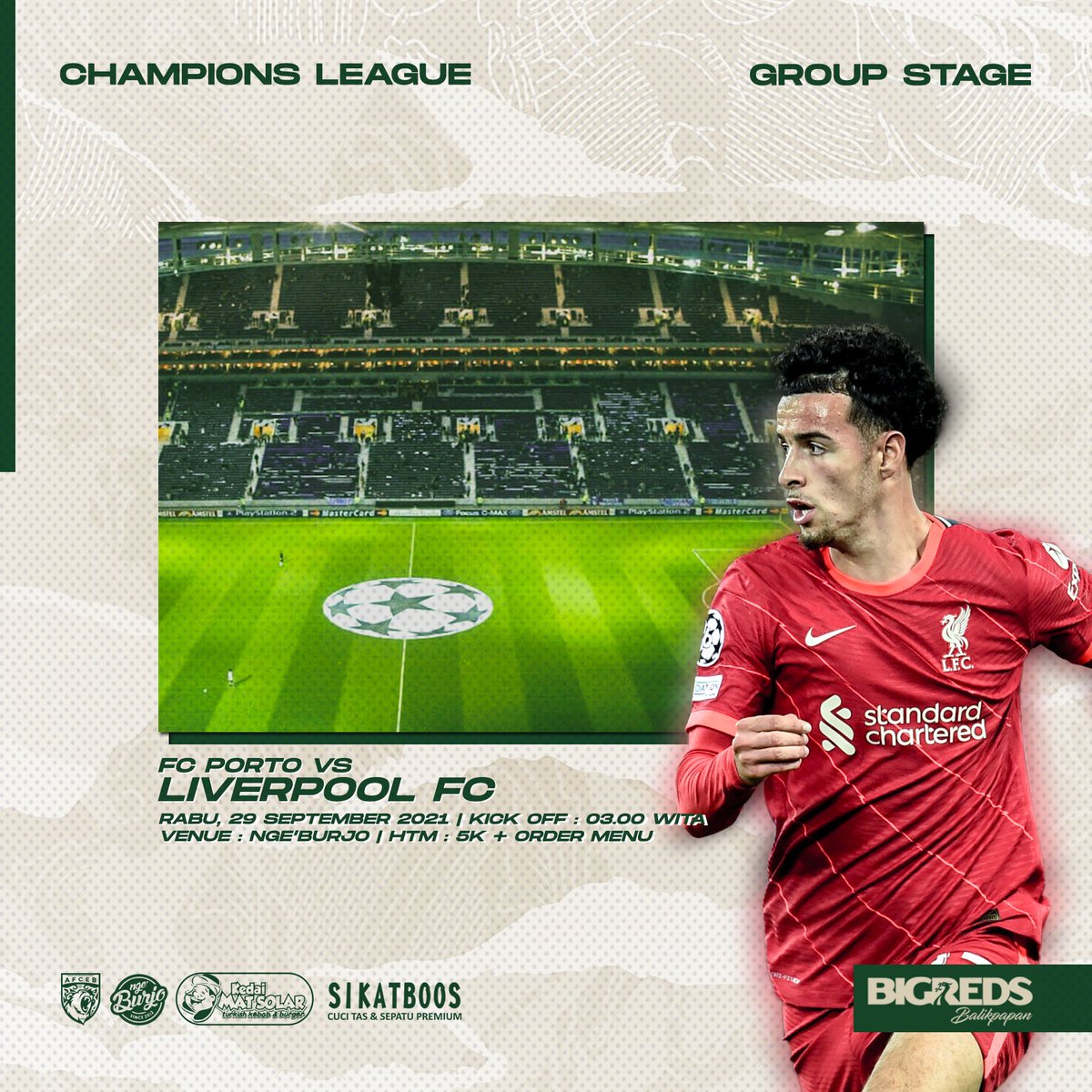 European Night Football

<a href="/FCPorto/">FC Porto</a> vs <a href="/LFC/">Liverpool FC</a>
Rabu, 29 Sep 2021
Kick Off 03.00 wita

Don't Miss It Kops 👊

Note : 
Mohon patuhi protokol kesehatan, jaga jarak &amp; selalu gunakan masker.
⠀⠀⠀⠀⠀⠀⠀⠀⠀
#NONBARBRBPN #ANAKBIGREDS
#BIGREDSBPN #LIVERPOOL #YNWA