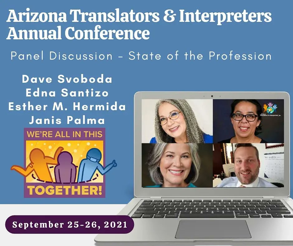 Thank you to the Arizona Translators & Interpreters Association for the invitation to participate on their Annual Conference this past weekend. And thank you for the honor to contribute to this panel discussion. 

#ati2021