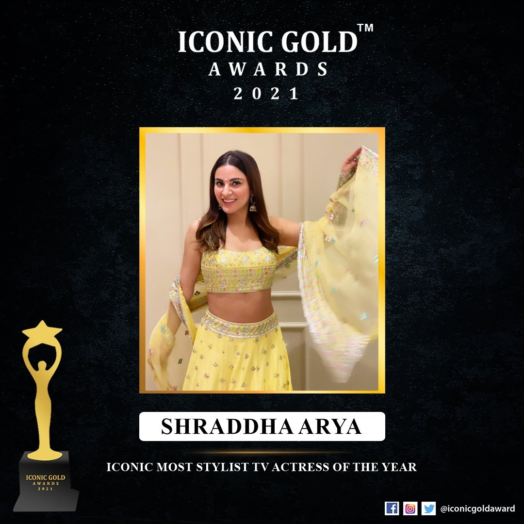 Congratulations @_shraddhaarya for Iconic Most Stylist TV Actress of The Year at Iconic Gold Awards #ShraddhaArya #MostStylist #IconicGoldAwards2021 #IconicGoldAwards #IconicGoldAward