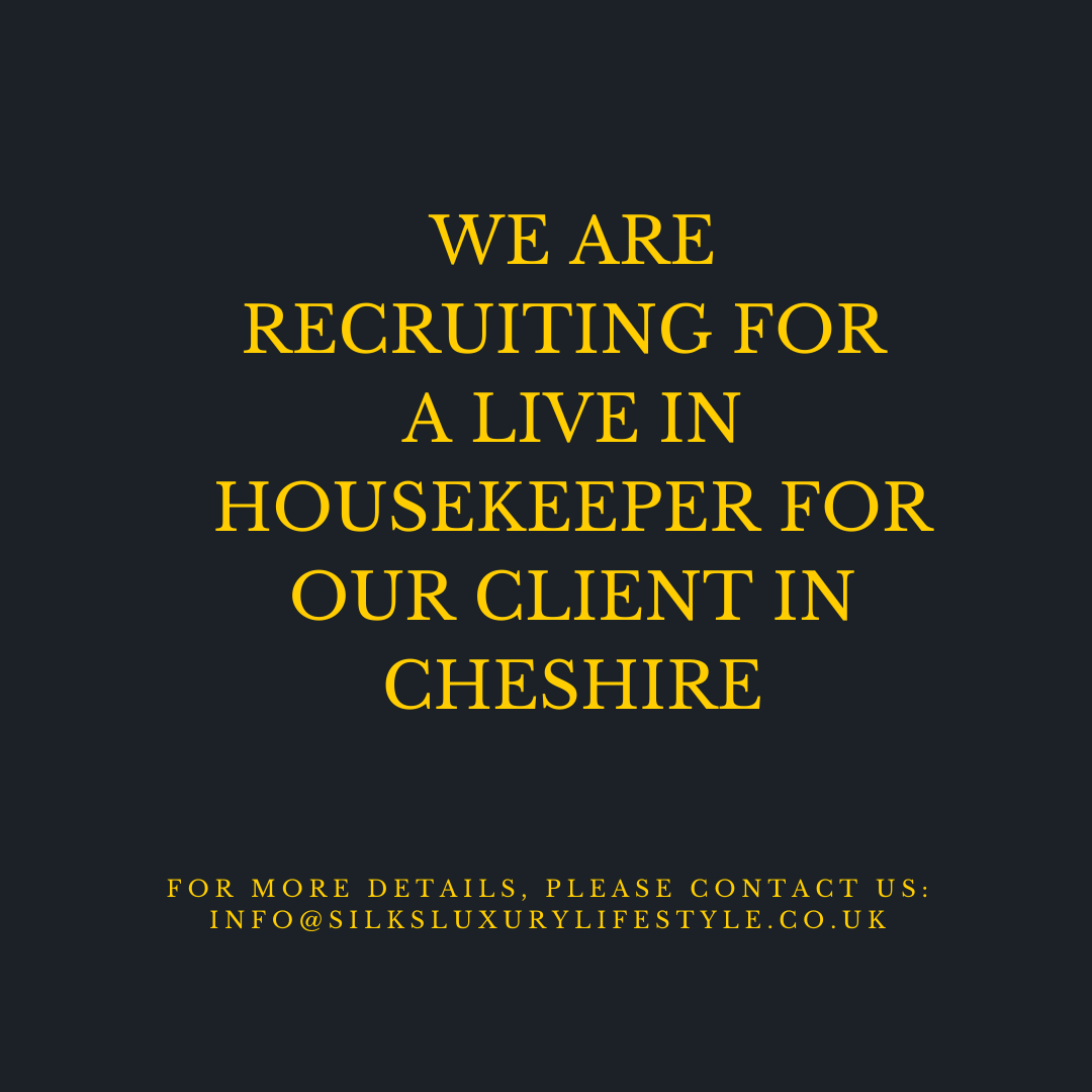 We are recruiting for a full time live in Housekeeper for a family in Cheshire.

Please contact us for more details - info@silksluxurylifestyle.co.uk | 01372 469 378   

#SILKS #SILKSLuxurylifestyle #Cheshirehousekeepers #Housekeepers #Housekeepingagency