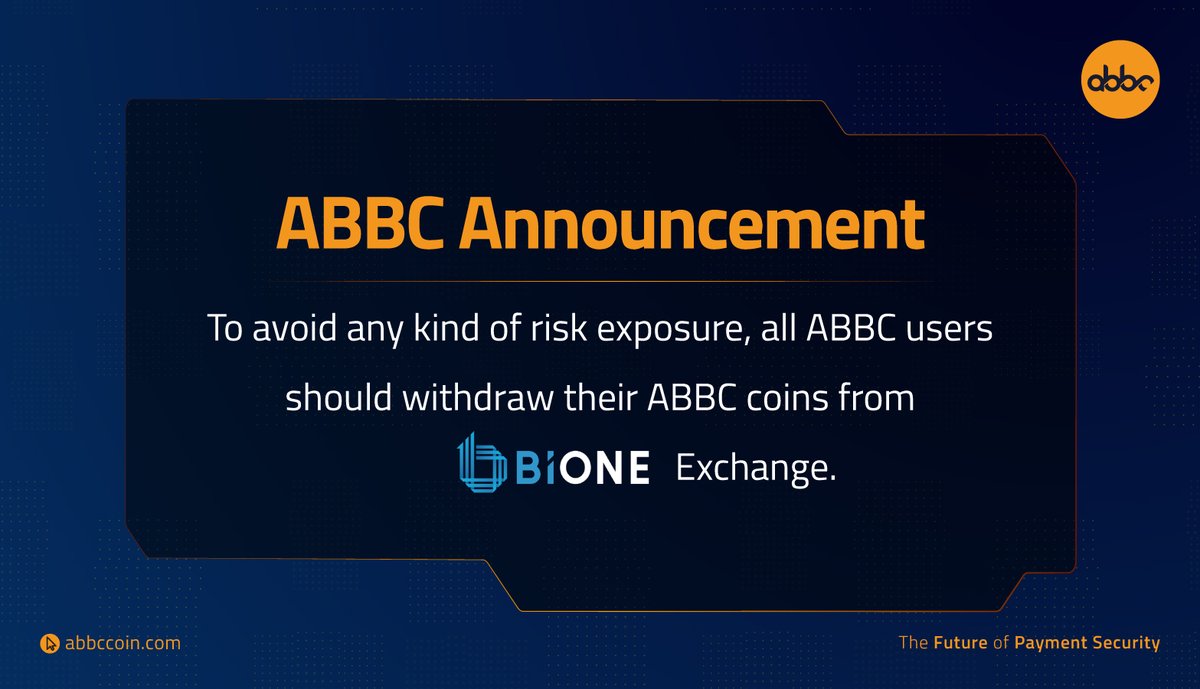 abbcfoundation's tweet photo. Dear ABBC Community,

Because we value your assets and we want to protect you from any risk exposure, we advise all users to withdraw all your ABBC coins from the BiONE Exchange. 

#ABBCCoin #ABBCCommunity #BiONE #CryptoExchange #Crypto https://t.co/DED7NwRSdM
