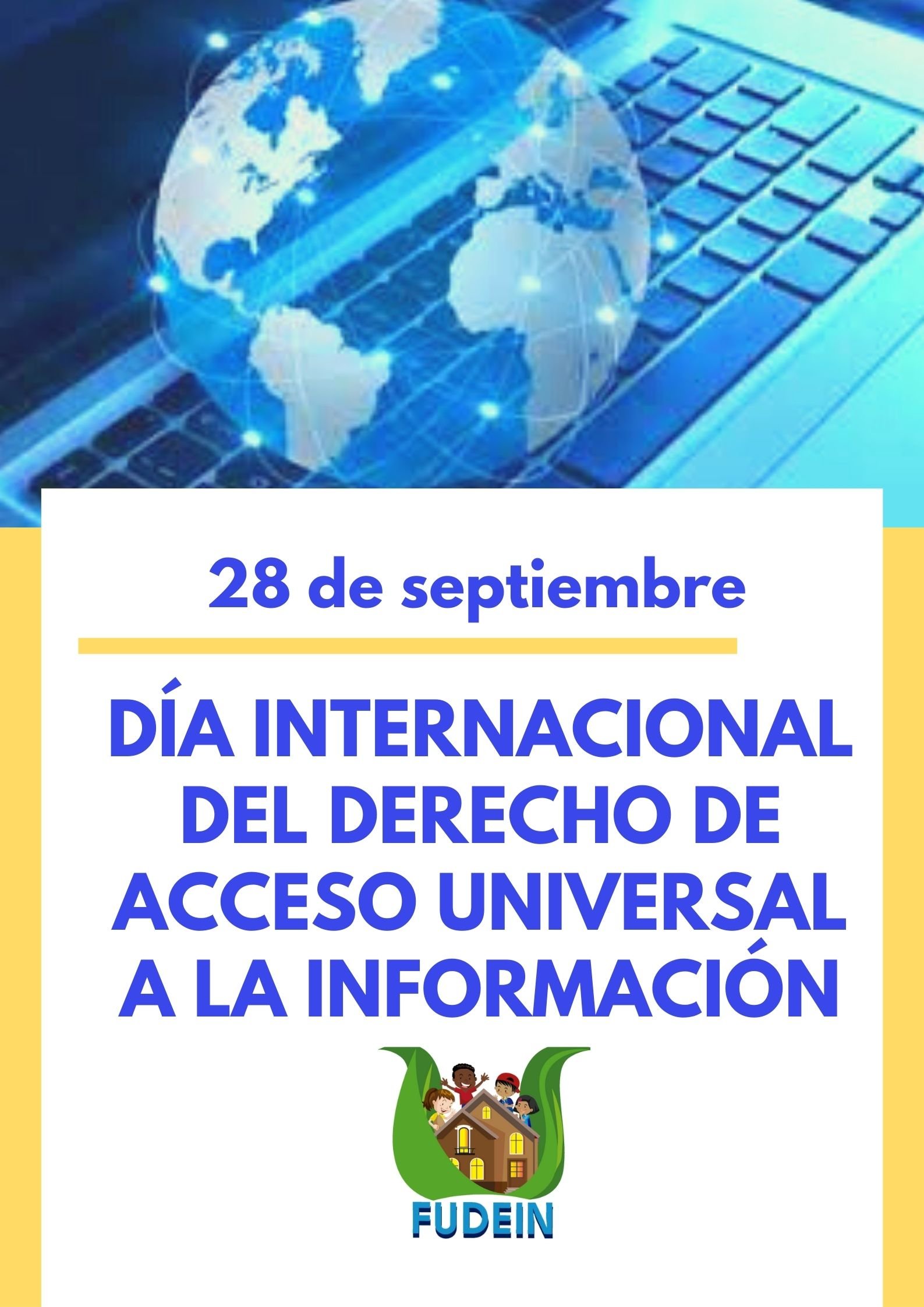 Fundación para el Desarrollo Infantil-FUDEIN on X: "El 28 de septiembre se  celebra el Día Internacional del Derecho de Acceso Universal a la  Información, con el objetivo procurar el acceso a la