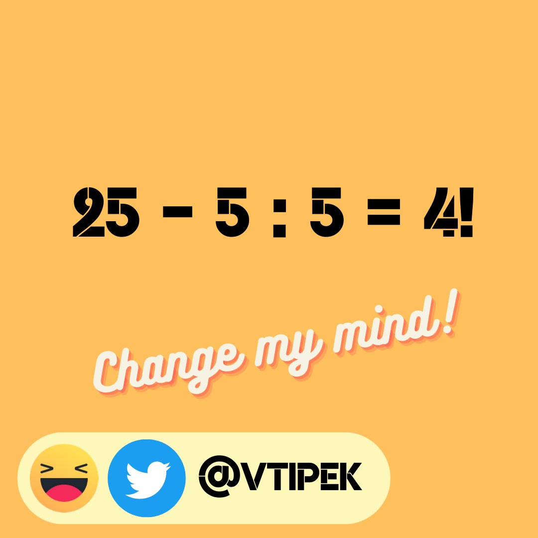 vtipek's tweet photo. Souhlasíš?

#vtipek #matematicky #chytak #chyba #jetotak #chapes #changemymind #vysvetli https://t.co/plaZG8tU0m