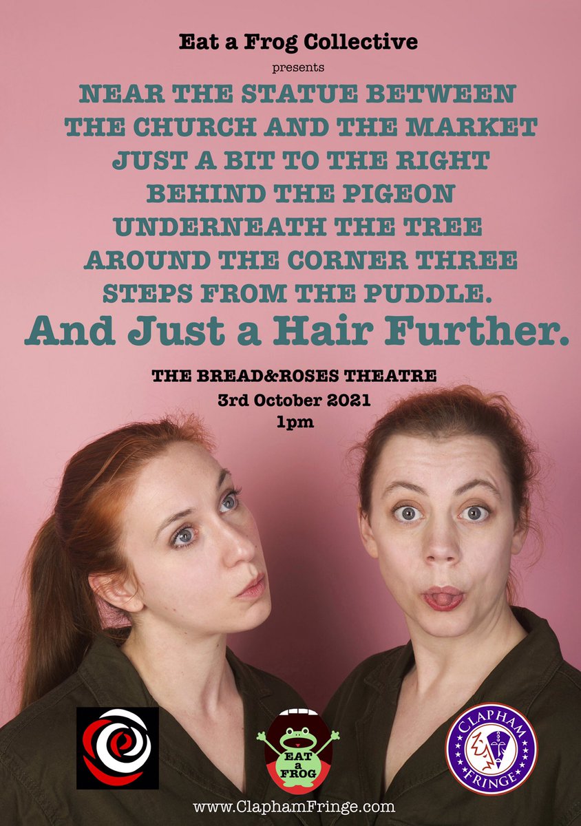 eat_a_frog_'s tweet photo. A window into the life of a quirky town and its inhabitants, “And Just A Hair Further” is a silly, tipsy-turvy piece of physical theatre that shines a light on the wholesome mess of life.
October 3rd, 1pm, @BreadandRosesTC  @ClaphamFringe 
Tix link in bio 🐸
#claphamfringe2021 https://t.co/VzffAeF1c2