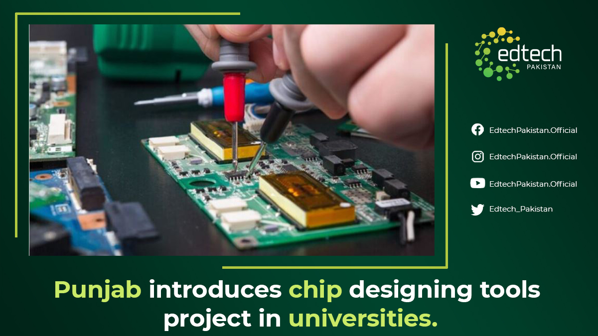 Edtech_Pakistan's tweet photo. The Punjab government has decided to introduce a ‘Chip Designing Tools’ project in all universities of the province under public-private partnership.
 
#Edtechpakistan #edtech #designing #tools #project #universities  #employment #opportunities https://t.co/QJDzZIFpTz
