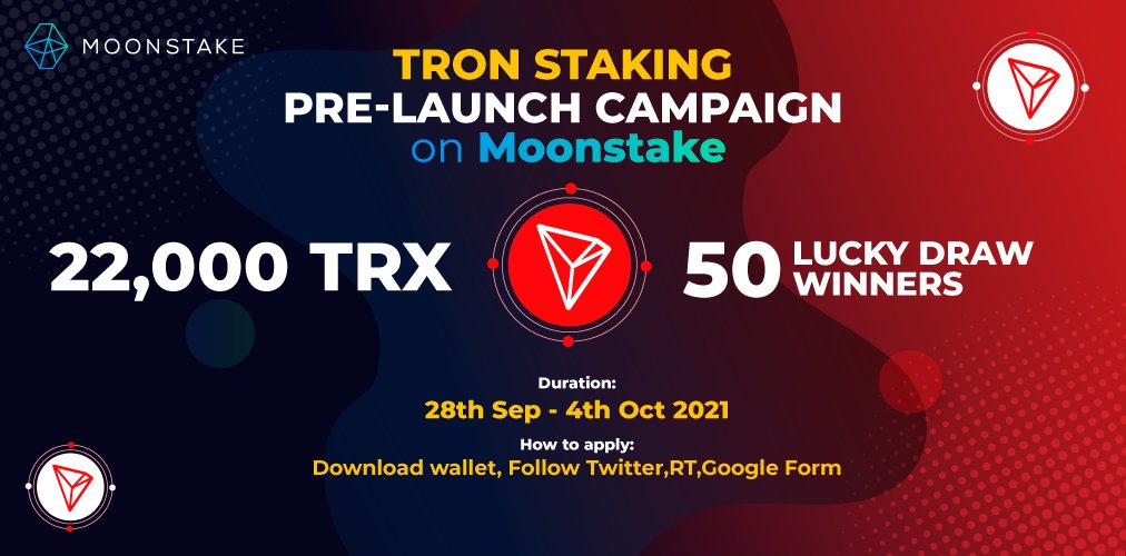 We’re hosting a special pre-launch campaign for $TRX staking with 22,000 $TRX in total rewards via a lucky draw for 50 winners. @Tronfoundation 

Please download Moonstake wallet and register an account with us &amp; Retweet to be eligible for the campaign.

forms.gle/GWAzF62WKzc2Jy…