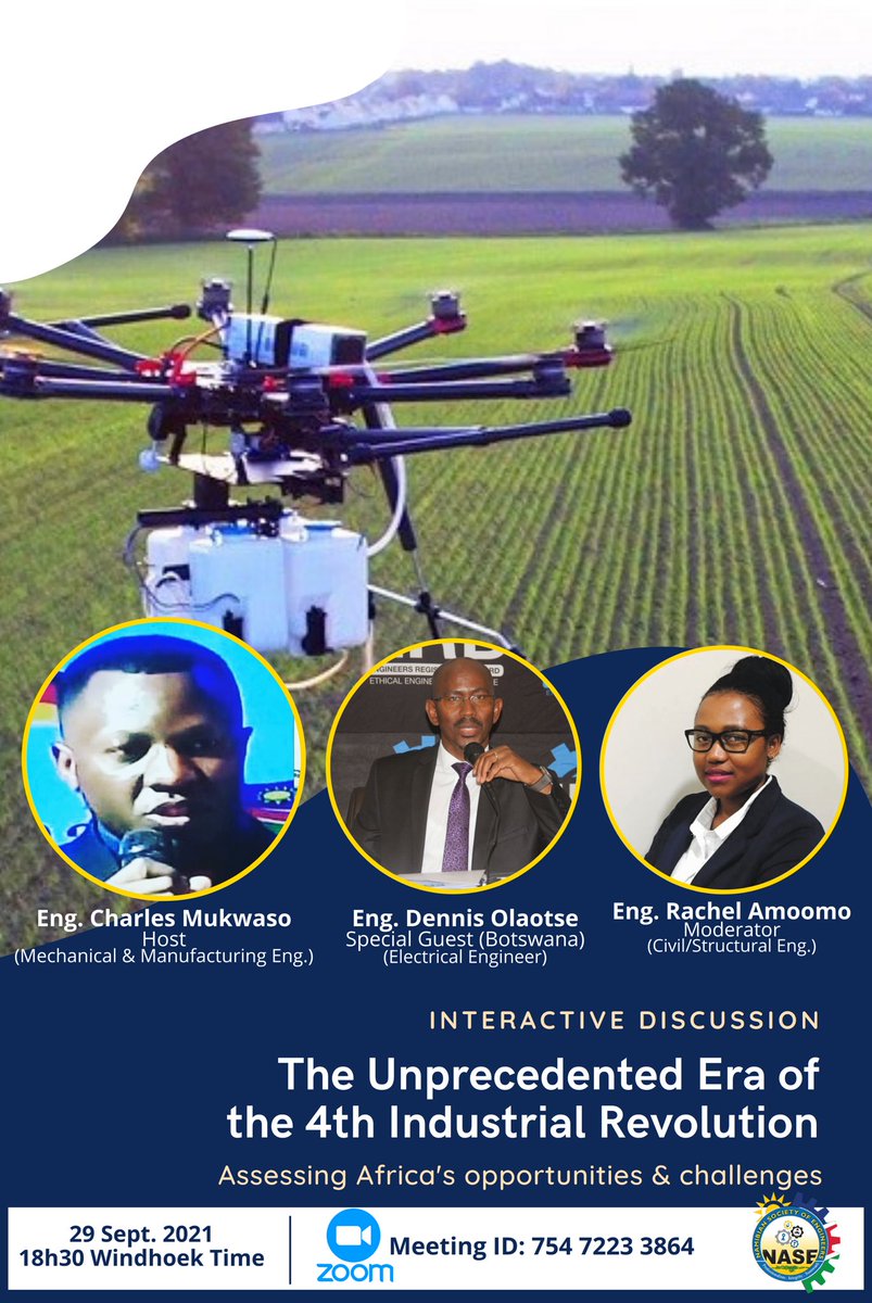 NASEngineers's tweet photo. The Namibian Society of Engineers (NASE) invites you to an online Zoom discussion on the Unprecedented Era of the 4th Industrial Revolution - Assessing Africa's Opportunities and Challenges. https://t.co/T8y2rmBOYx