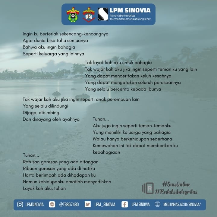 [SINO ONLINE] 
Puisi
Layakkah Aku
Ciptaan Ghayant Nurul Azizah

LPM SINOVIA
Memediasi Komunikasi Yang Sehat