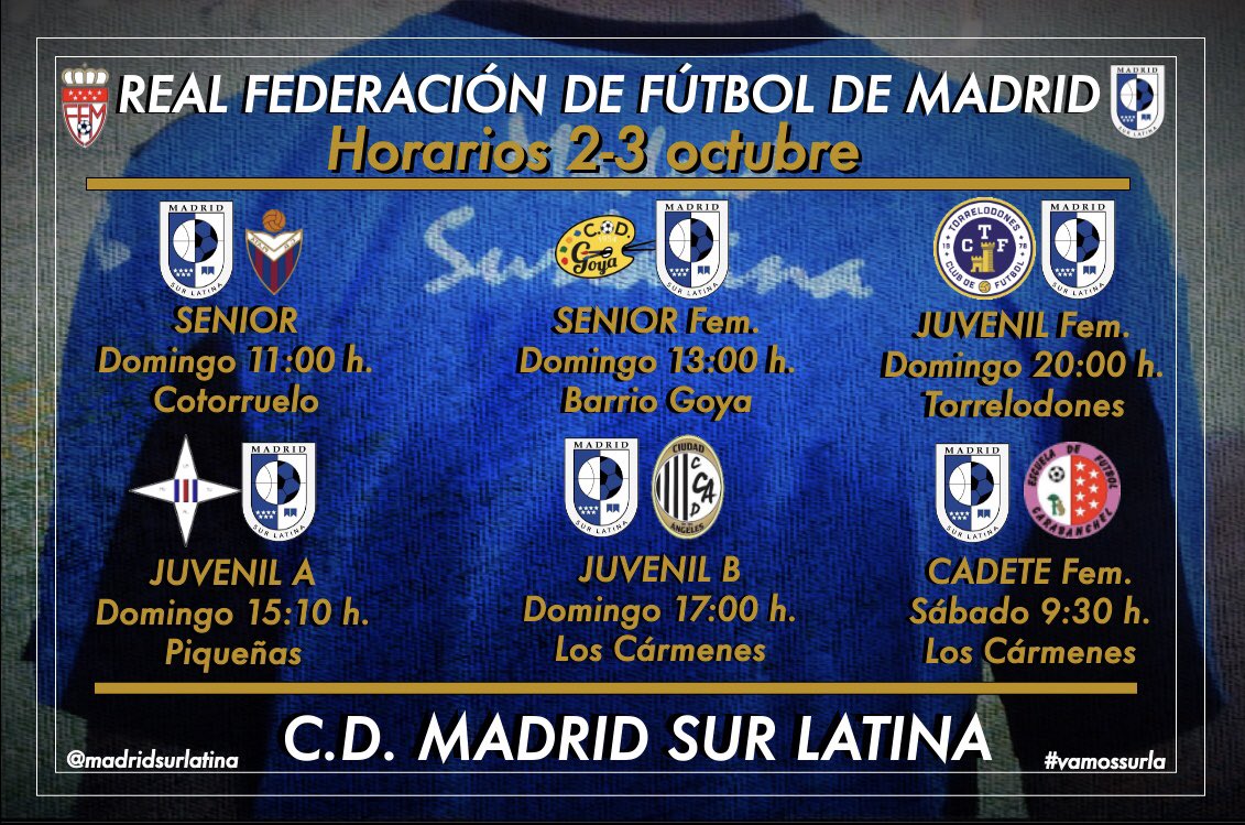 madridsurlatina's tweet photo. Horarios jornada 2-3 oct. @rffm_oficial
Este fin de semana inician su competición oficia el Senior Fem., Cadete Fem. y el Juvenil A.
#vamossurla🔵⚫️ https://t.co/OQi50uLSN5