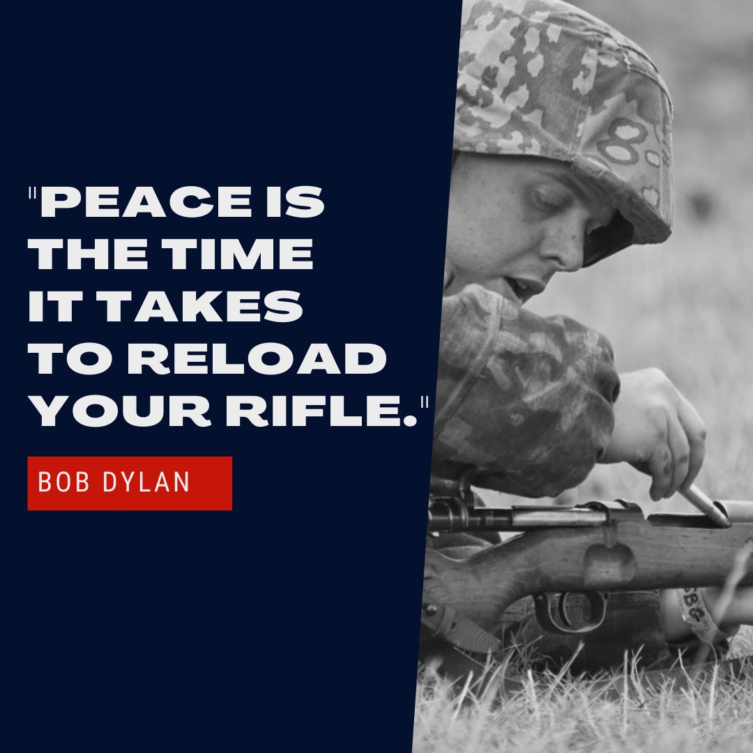 SchafferZara's tweet photo. "Peace is the time it takes to reload your rifle."
 
 Bob Dylan https://t.co/RgN0WnbFcm