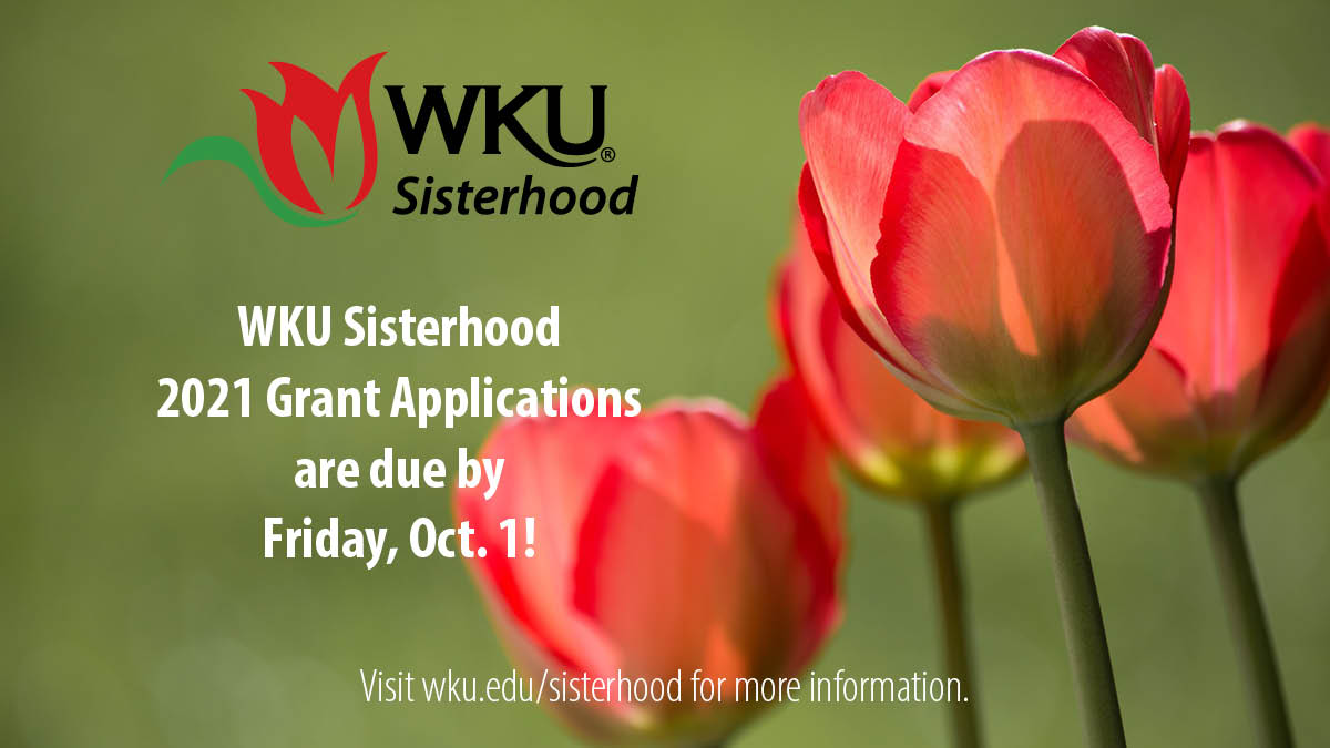 WKU Sisterhood 2021 grant applications due by Friday, Oct. 1. We invite WKU-affiliated projects and programs to apply! Read more at bit.ly/3kHcJap. #WKU #WKUSisterhood #TogetherWKU