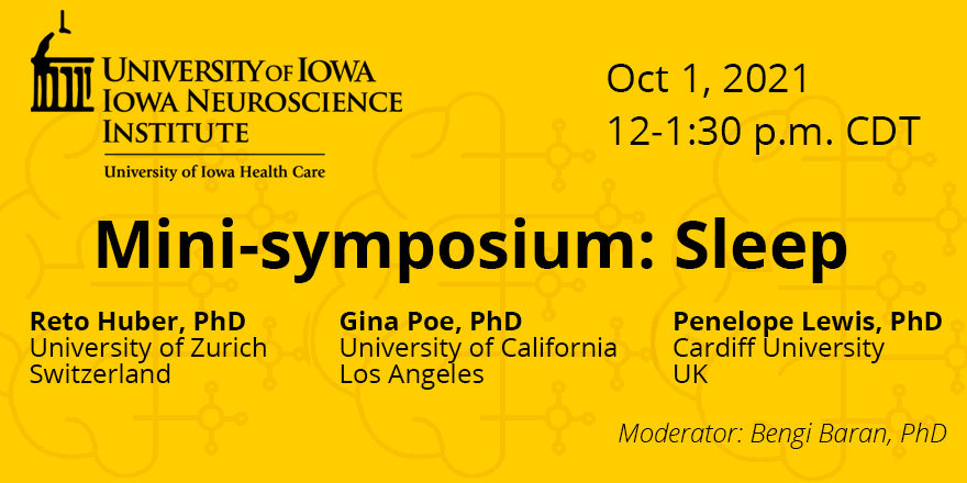 UIowaNeuro's tweet photo. Join us for a mini-symposium on sleep, this Friday at noon CDT. Organized by @Prof_BBaran and featuring presentations by Reto Huber, @doctorpoe &amp; Penny Lewis. Register to receive Zoom webinar link: https://t.co/wMobus2LDI https://t.co/C6XIezDpds