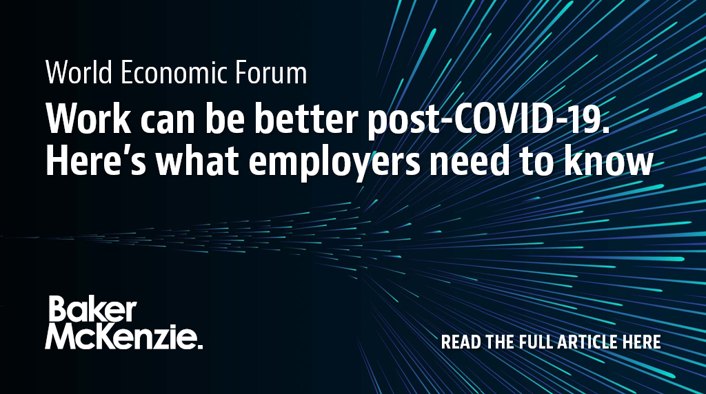 bakermckenzie's tweet photo. Partners Julia Wilson &amp; Stephen Ratcliffe have authored an article for @wef outlining the latest future of work trends &amp; how employers should respond including topics such as the return to work, hybrid / remote working. You can read the full article here: https://t.co/fFdd10yhT0 https://t.co/adfdEpeM7P