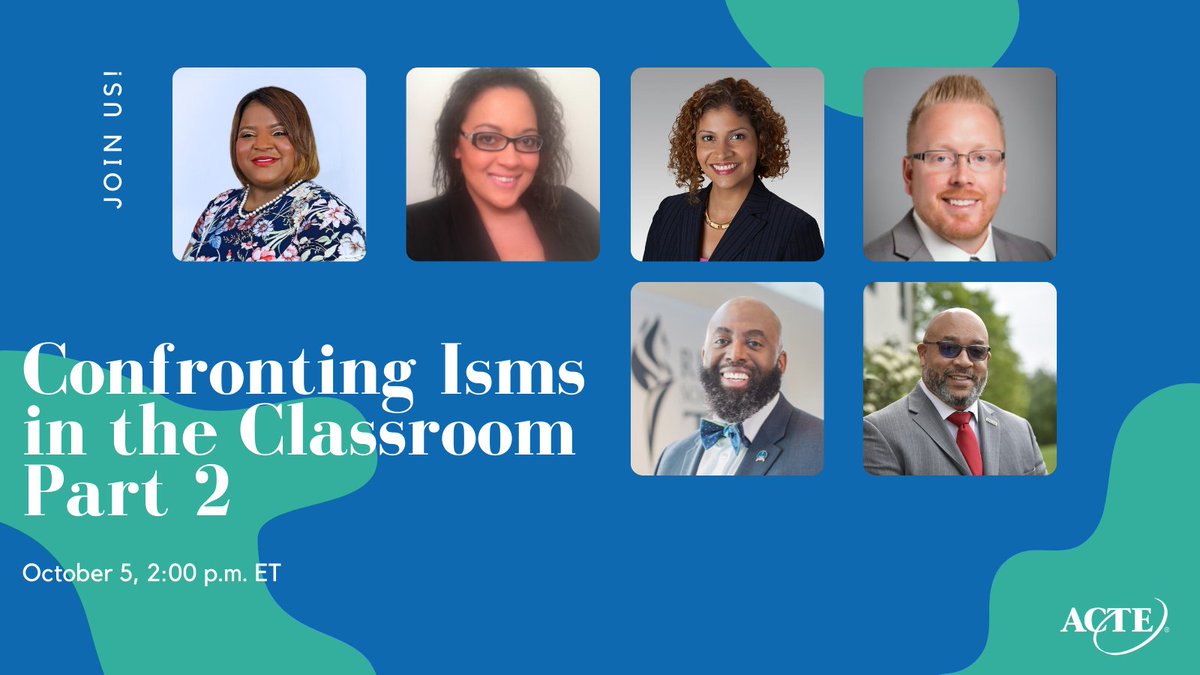 actecareertech's tweet photo. Join us October 5 at 2 p.m. ET for Part 2: Confronting Isms in the Classroom webinar where we'll focus on promising disruptive practices from your place of influence. This webinar will be recorded. Sign up today https://t.co/yr3uuaS2X5 https://t.co/Yu3vvkEOBw