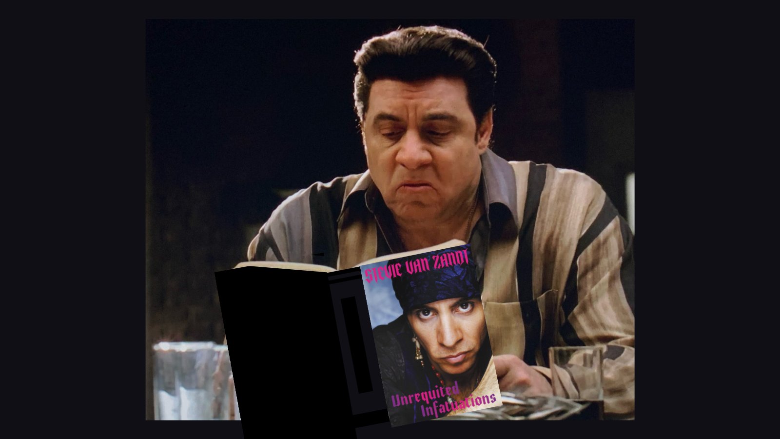 Silvio Dante is reading his new book called Unrequited Infatuations.