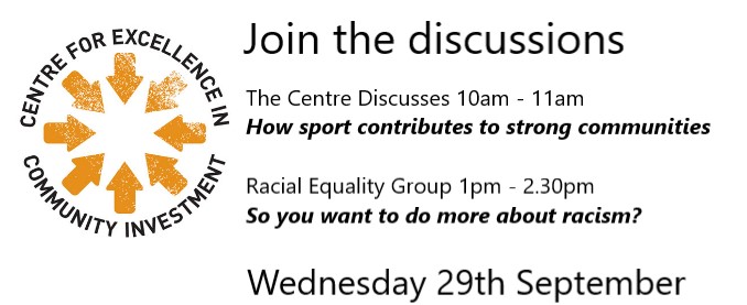This week, we'll be hosting two network sessions on Wednesday 29th September - The Centre Discusses - 10am - 11am How sport contributes to strong communities and Racial Equality Group 1pm - 2.30pm, So you want to do more about racism? Register free here ceci.org.uk/our-networks/