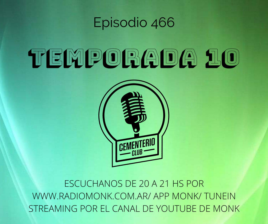 Y llegamos al último martes de septiembre. Último episodio de Cementerio Club.
Tenemos muchas cositas nuevas y se las queremos mostrar.
Escuchanos en vivo de 20 a 21 por radiomonk.com.ar, o por la app de <a href="/somosradiomonk/">Radio Monk</a>. También nos pueden ver vía streaming por Youtube!