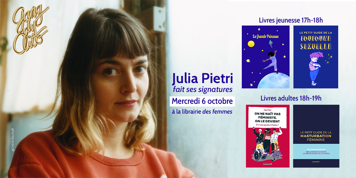 Librairiefemmes's tweet photo. La librairie Des femmes a le plaisir de vous inviter à rencontrer Julia Pietri pour un échange et des dédicaces le mercredi 06 octobre à partir de 17h ! Pour petites et grandes, curieuses et curieux ☀️🌈📚🖊 https://t.co/Mr7C3to7jP