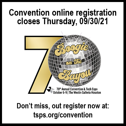 Online registration for the 70th Annual TSPS Convention &amp; Tech Expo closes September 30, 2021.

Don't miss out, register now!

tsps.org/page/convention

#TSPS2021 #texassurveyors #txsurveyors