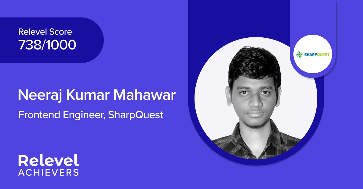 RelevelAchiever's tweet photo. Congratulations Neeraj! @sharpquest has offered the role of Frontend Engineer to Neeraj Kumar Mahawar who scored 738 on the Relevel Frontend Development Test. https://t.co/rZYx8Fzq1c
