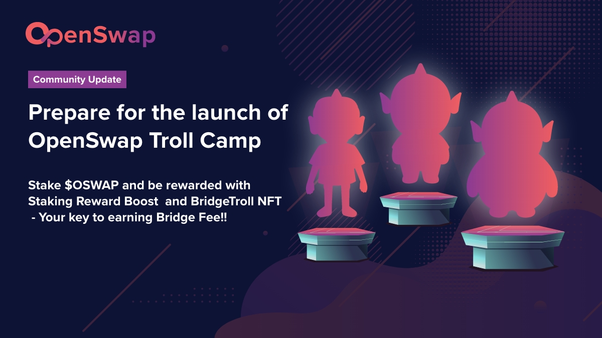 openswapdex's tweet photo. Prepare for the launch of @openswapdex Troll Camp 🔥
 
Stake $OSWAP and be rewarded up to 40% Rewards Boost 🚀 while earning a #BabyTroll NFT, your key 🔑 to becoming a #BridgeTroll to collect Bridge Fee from #OpenInterchainProtocol

https://t.co/5zcQ3rehnZ 

#NFTs #BSC #OpenSwap https://t.co/2lYB2KQZS5