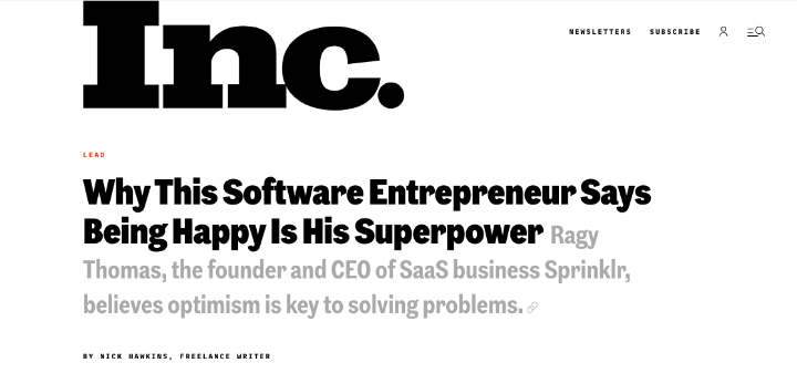 KaleyKocik's tweet photo. New @Inc magazine article: @Sprinklr CEO/Founder @RagyThomas says optimism and making others happier is the key to solving problems. Read more here: https://t.co/vt08xzQXk1 https://t.co/wZr6iOqSDS