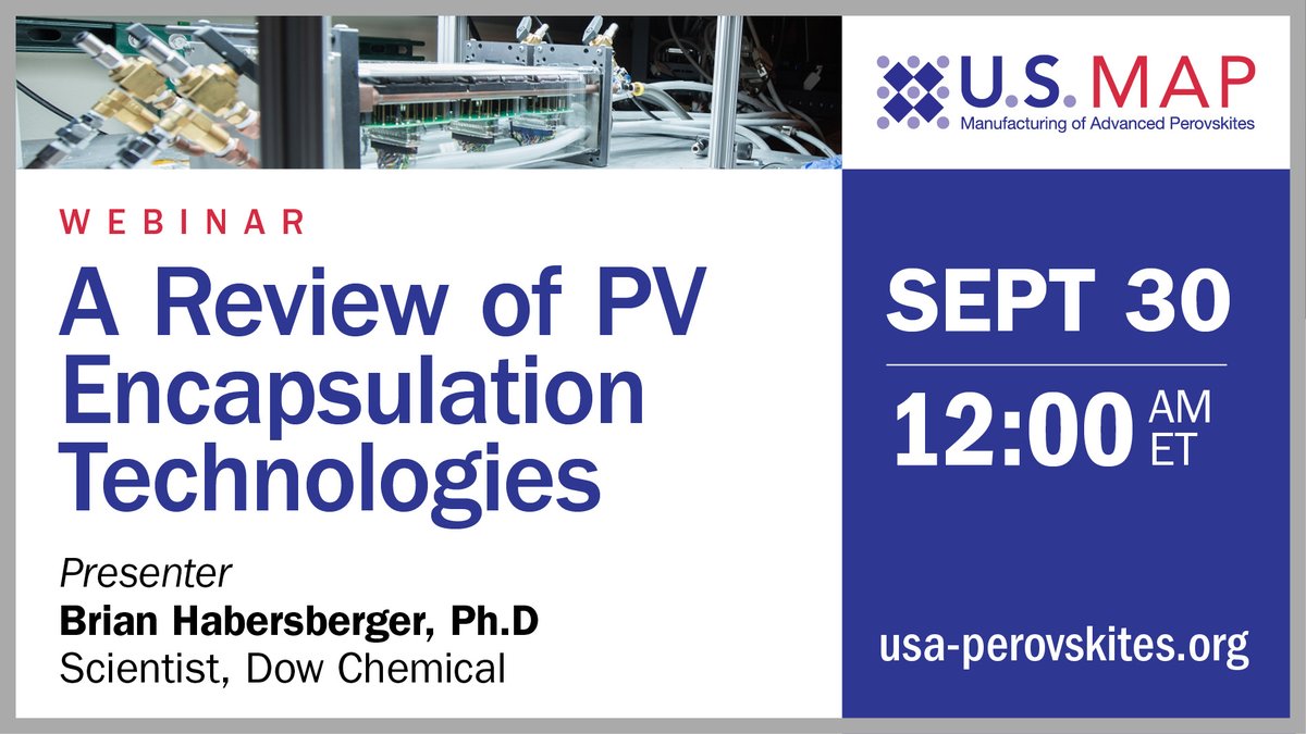 LSchelhas's tweet image. As we march closer to #perovskite #photovoltaic commercialization we need to think about how to encapsulate these guys. For our next #USMAP seminar Brian Habersberger is going to give us a crash course on the topic. I would not miss this one! Register: bit.ly/3lN54aP