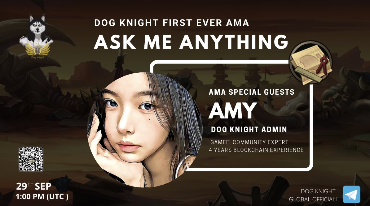 We're happy to announce the dates for the first AMA with the AMY tomorrow 1pm UTC @ Dog Knight Global Official Telegram t.me/diemwordper@Do…

#DOGKNIGHT #DKTOKEN #DK #AMA #CRYPTO #LIVE #BinaceSmartChain #BSC #GAMEFI #DOGKNIGHTGAMEFI