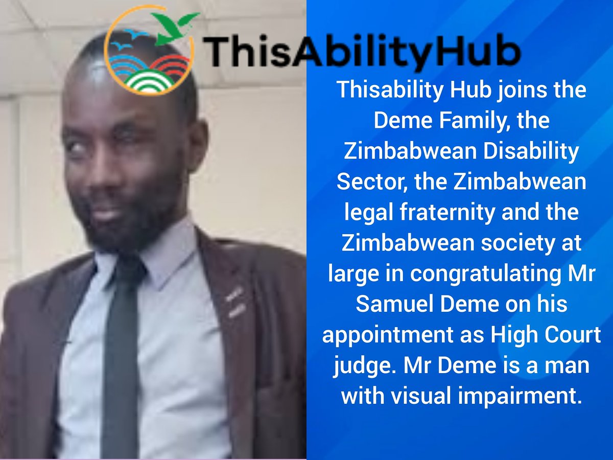 We join the Deme Family, the Zimbabwean Disability Sector, & the Zimbabwean society at large in congratulating Mr Samuel Deme on his appointment as High Court judge. Mr Deme is a man with visual impairment. #disabilityawareness #inclusionmatters #disabilityrights #domore
