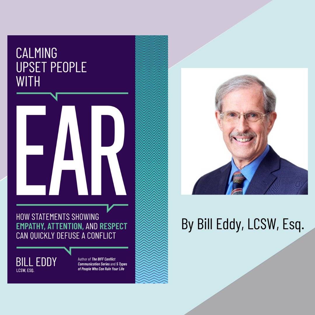Eagle_Mediation's tweet photo. An Interview with Bill Eddy: Calming Upset People with EAR Ongoing Blog Series Blog 3 https://t.co/wmfpDKpsTu #Communication #HighConflictStrategies #Workplaceconflict https://t.co/C3dVhOor4a