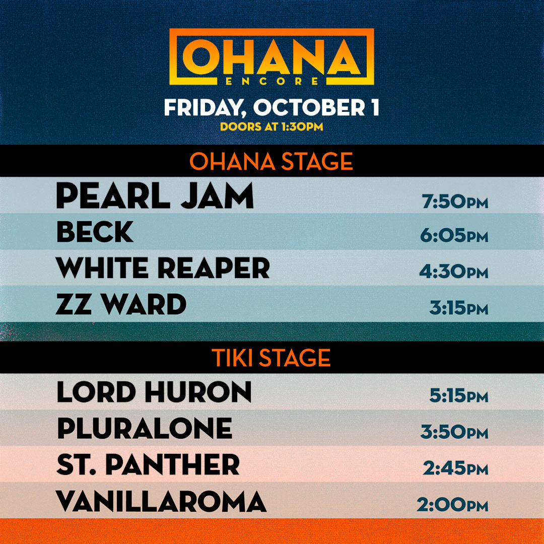 TheOhanaFest's tweet photo. Set times for Encore Weekend are here! Get ready for two more days with @PearlJam plus @beck @brandicarlile @LordHuron and more💥 https://t.co/3oKJjHzt9P