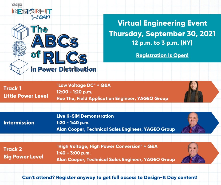 KEMETCapacitors's tweet photo. Which content track will you choose for #DesignItDay: Little Power Level or Big Power Level? Choose one or both of them on Sept 30 from 12 p.m. - 3 p.m. (NY). Learn more and register here: https://t.co/fr3eWqHCuo #passivecomponents #rlcircuit #engineering https://t.co/Ds2bv3Kq4N