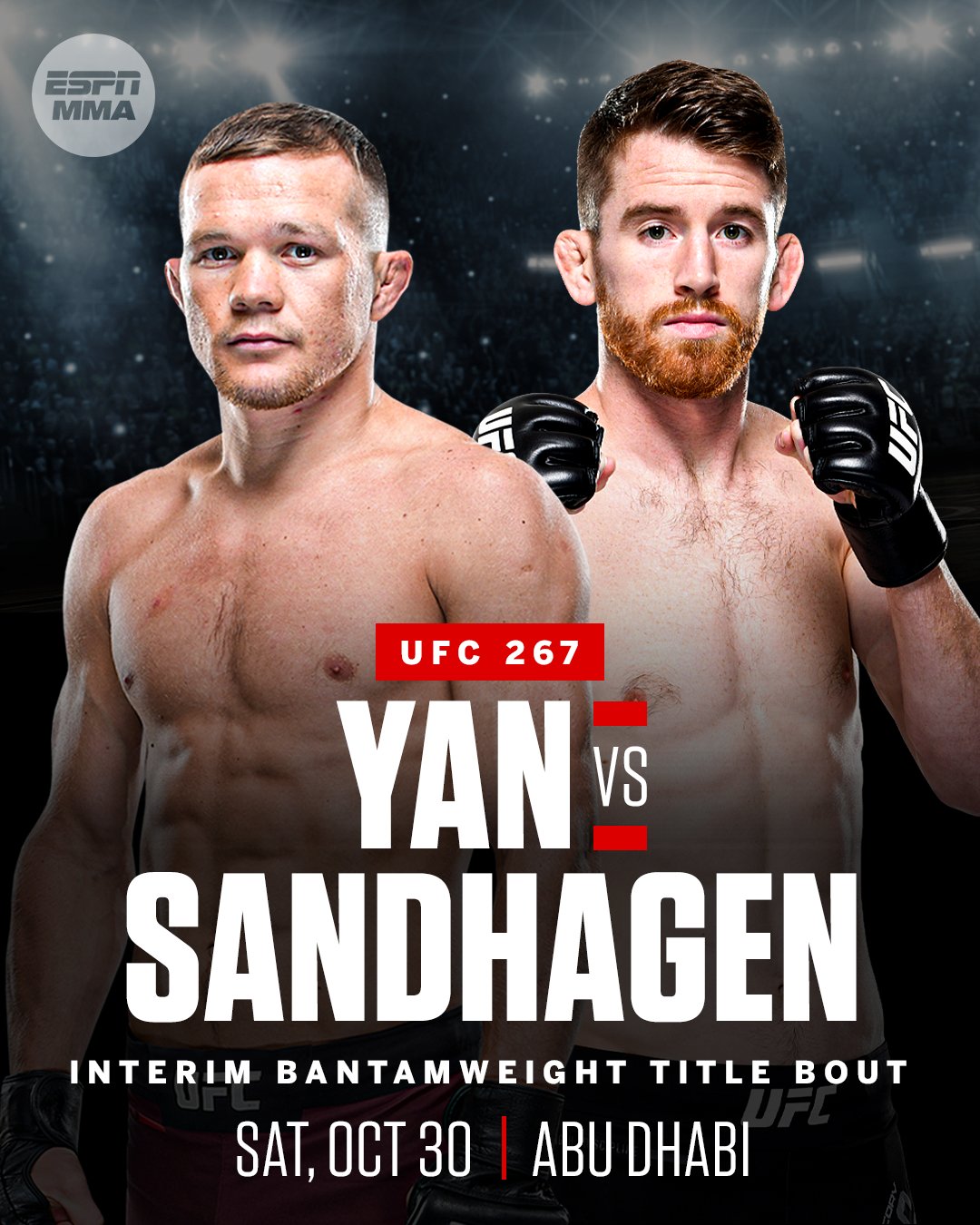 ESPN MMA on Twitter: "UFC is moving forward with an interim bantamweight title fight between Petr Yan and Cory Sandhagen at UFC 267 on Oct. 30, Dana White told @bokamotoESPN. Reigning champion