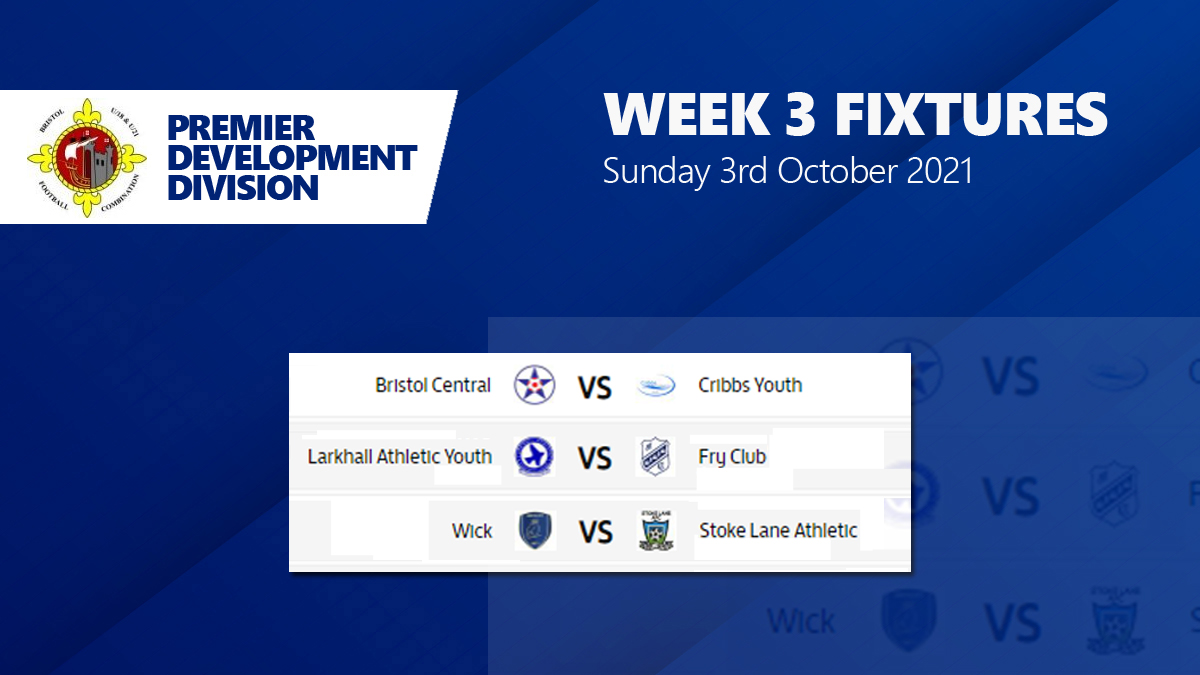 Week 3 Fixtures - Only 3 games this weekend due to cup games. #BFCLdev 

<a href="/Wickfc18s/">WickFC 18s</a> <a href="/Bristol_central/">Bristol Central FC</a> <a href="/LaneColts/">Stoke Lane Athletic Colts</a> <a href="/FryClub21s/">Fry Club JFC u21s</a> <a href="/LarkhallYouthFC/">Larkhall Youth FC</a> <a href="/CribbsFC/">Cribbs Football Club</a> <a href="/FryClubJFC/">Fry Club JFC</a> <a href="/bsoccerworld/">Bristol Soccerworld</a> <a href="/swsportsnews/">South West Sports News</a>