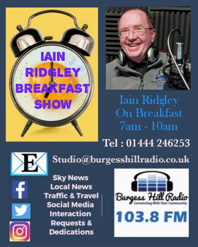 Join me for Breakfast in the morning from 7am on Burgess Hill Radio 103.8FM